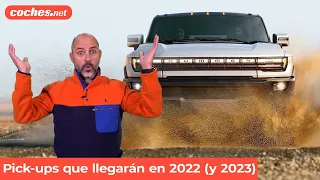 Los nuevos PICK-UP que llegarán en 2022 (y 2023) | Análisis / Review en español | coches.net
