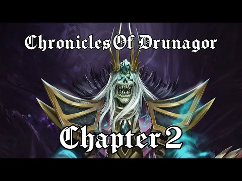 Chronicles of Drunagor : Chapter 2