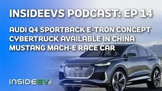 Audi Q4 E-Tron Sportback Concept, Mustang Mach-E Race Car and Cybertruck Reservations In China