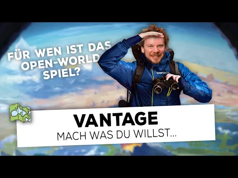 Vantage DER neue Open-World Hit?