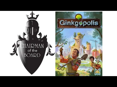 Ginkgopolis Review - Chairman of the Board