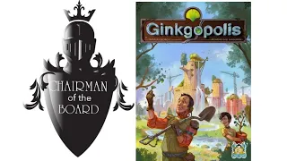 Ginkgopolis Review - Chairman of the Board