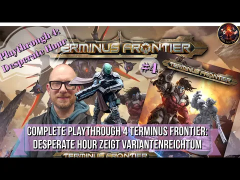 Complete Playthrough 4 TERMINUS FRONTIER: Desperate Hour - schaffen wir es 4 Runden zu überlegen?