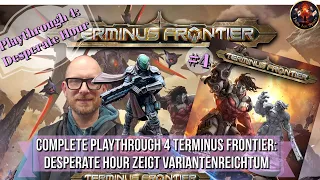 Complete Playthrough 4 TERMINUS FRONTIER: Desperate Hour - schaffen wir es 4 Runden zu überlegen?