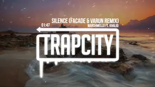 Marshmello - Silence ft. Khalid (Facade & Varun Remix)