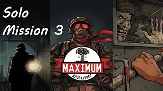 Maximum Apocalypse Solo Mission 3 Episode 1