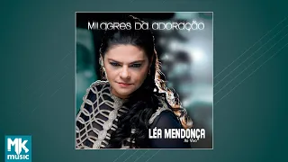 Léa Mendonça - Milagres da Adoração (CD COMPLETO)