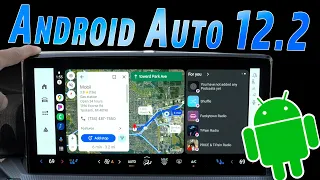 Android Auto 12.2 Review