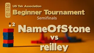 NameOfStone vs reilley - 2023 Q2 Beginner Tak Tournament Semifinals - Game 2 - Live Commentary