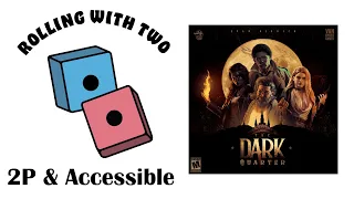 Rolling With Two: The Dark Quarter