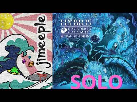 Hybris Disordered Cosmos [FR] : Partie en solo contre Chronos !