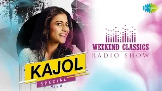 Weekend Classic Radio Show | Kajol Hits Jukebox | Aawaz Do Humko | Zara Sa Jhoom Loon Main