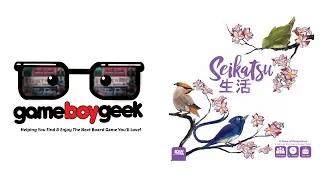 Seikatsu Review with the Game Boy Geek