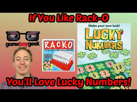 If You Like Rack-O, You'll Love Lucky Numbers! Review with the Game Boy Geek