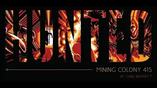 Hunted Mining Colony 415