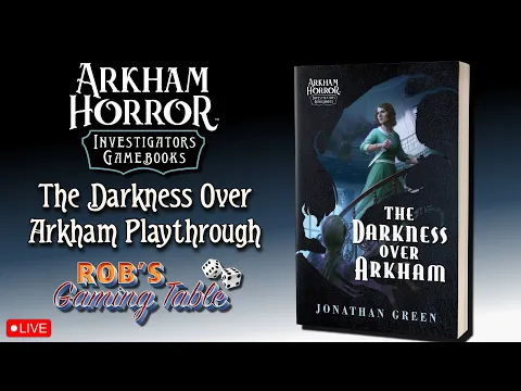 Arkham Horror Investigator Gamebook: The Darkness Over Arkham Playthrough