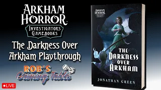 Arkham Horror Investigator Gamebook: The Darkness Over Arkham Playthrough