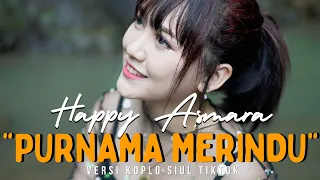Lirik Lagu Happy Asmara - Purnama Merindu