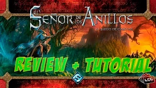El Señor de los Anillos LCG - Review y como se juega
