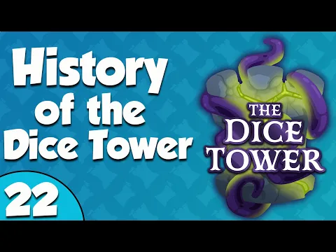 History of the Dice Tower 22 - Let's Move (2025)