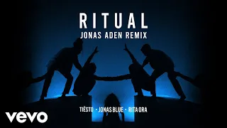 Tiësto, Jonas Blue, Rita Ora - Ritual (Jonas Aden Remix)