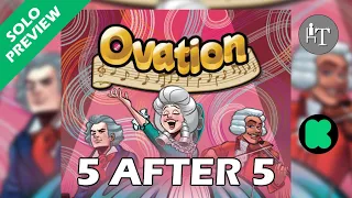 PREVIEW and Impressions of Ovation - 5 Thoughts After 5 Plays
