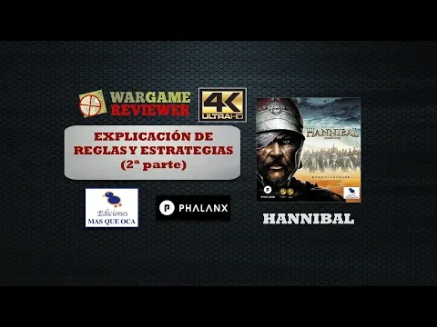 202.2.- Hannibal (Mas Que Oca): explicación de reglas y estrategias (2ª parte)