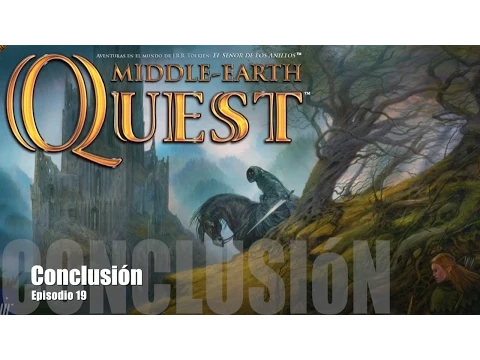 Middle Earth Quest E19 - Conclusión