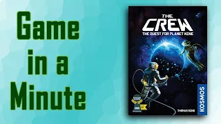 Game in a Minute: The Crew: The Quest for Planet Nine