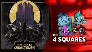 The 4 Squares Review - Return to Dark Tower