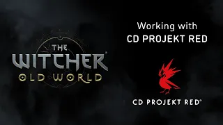 The Witcher: Old World - working with CD Projekt RED