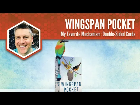 Wingspan Pocket: My Favorite Mechanism
