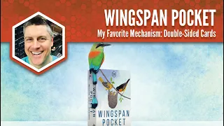 Wingspan Pocket: My Favorite Mechanism