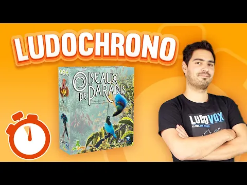 Ludochrono - Oiseaux de paradis