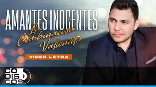 Amantes Inocentes, La Combinación Vallenata  - Video Letra