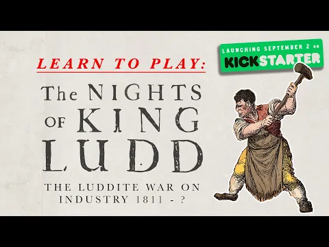 How to Play: The Nights of King Ludd