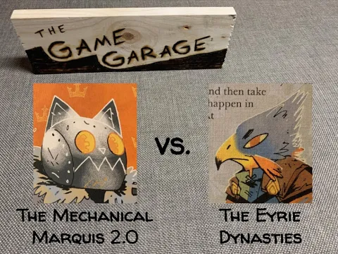 tGG, ep. 2: Mechanical Marquis 2.0 vs. Eyrie Dynasties