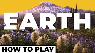 Earth - How To Play & Gameplay Breakdown