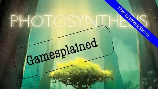 Photosynthesis Gamesplained - Part 1