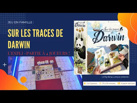 Sur les traces de Darwin le #jds : L’expli-partie en famille à 4 joueurs! #jdp #j2s #jeudesociete