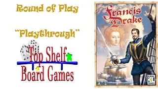 Round of Play Francis Drake
