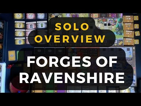 Forges of Ravenshire Solo Overview - 1 Season of Play | DaniCha