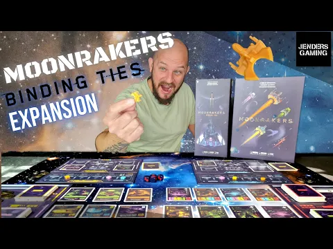 Binding ties a Moonrakers expansion