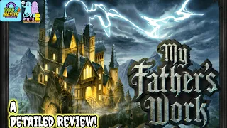 My Father's Work - A Horror Narrative Driven Board Game Masterpiece?