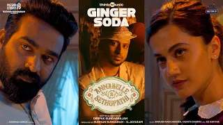 Ginger Soda Music Video | Annabelle Sethupathi | Tamil | Vijay Sethupathi | Taapsee Pannu | Deepak S