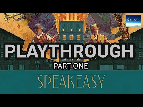 Speakeasy Board Game | Playthrough | Two Players (Part 1)