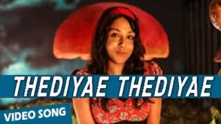 Thediyae Thediyae Official Video Song | Va Quarter Cutting