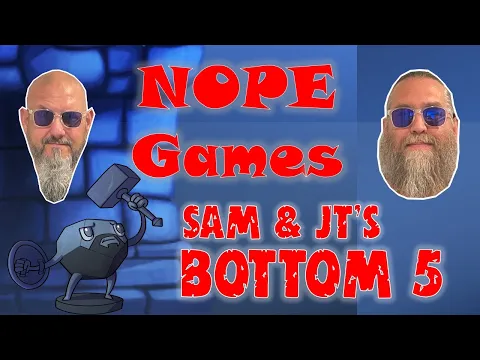 Sam & JT's Bottom 5 NOPE Games