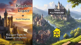 Παίζουμε Kingdom Legacy (Solo) | House of Nerds