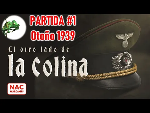 Jugando a... El Otro Lado de la Colina. Otoño 1939. #1
